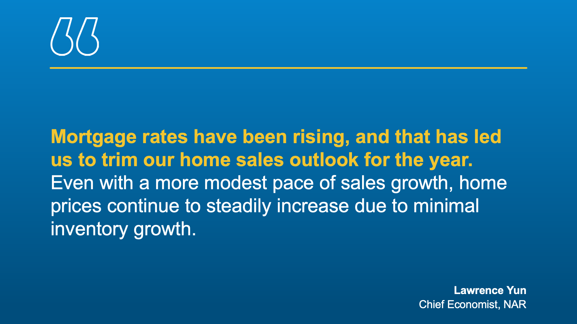 Lawrence Yun quote on mortgage rates trimming sales outlook for 2026