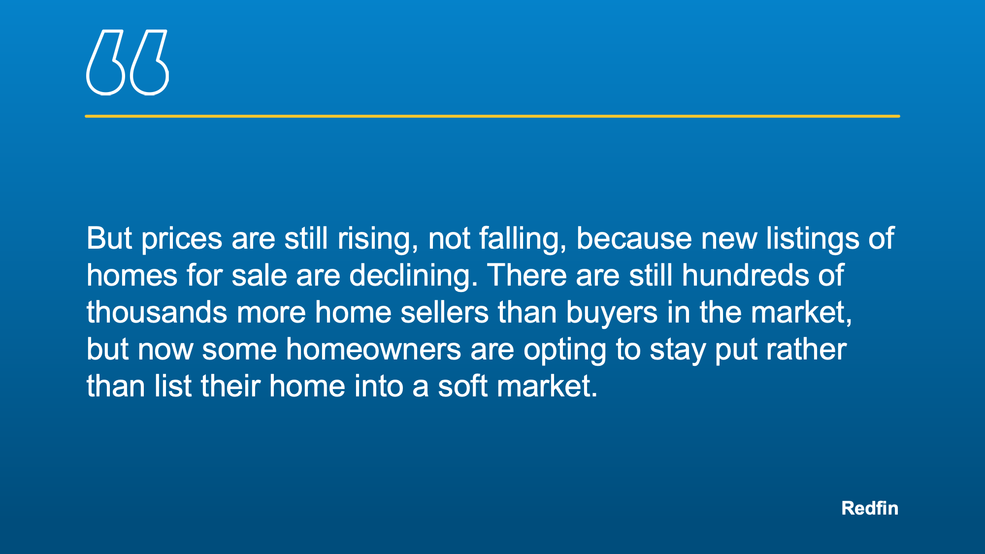 Redfin quote explaining prices are still rising because new listings are declining